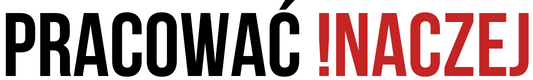 Pracować inaczej